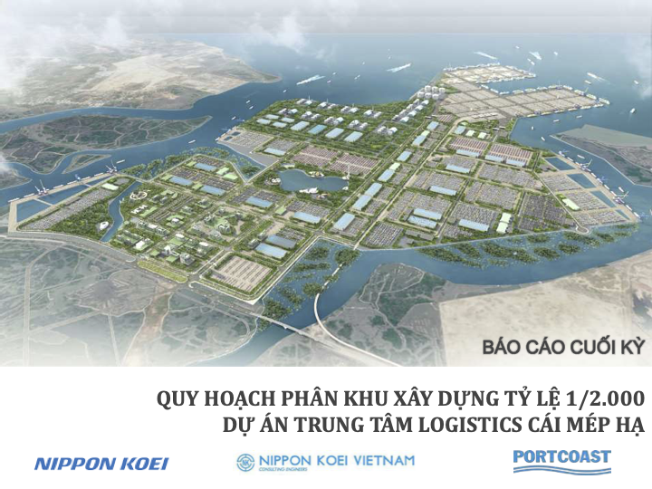 Dự án 1.763 ha Trung tâm Cảng và Logistics Cái Mép Hạ